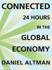 Connected - 24 Hours in the Global Economy (Standard format, CD, Library ed) - Daniel Altman Photo