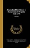 Journals of the House of Burgesses of Virginia, 1619-1776; Volume 2 (Hardcover) - Virginia General Assembly House of Bur Photo