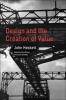 Design and the Creation of Value (Paperback) - John Heskett Photo