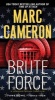 Brute Force (Paperback) - Marc Cameron Photo