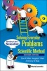 Solving Everyday Problems with the Scientific Method: Thinking Like a Scientist (Hardcover, 2nd Revised edition) - Angela T Mak Photo