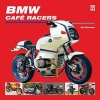 BMW Cafe Racers (Hardcover) - Uli Cloesen Photo