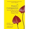 The Power of Compassion - Stories That Open the Heart, Heal the Soul and Change the World (Paperback) - Pamela Bloom Photo