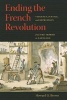 Ending the French Revolution - Violence, Justice, and Repression from the Terror to Napoleon (Paperback) - Howard G Brown Photo