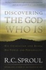 Discovering the God Who Is - His Character and Being, His Power and Personality (Hardcover) - R C Sproul Photo