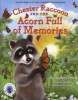 Chester Raccoon and the Acorn Full of Memories (Hardcover) - Audrey Penn Photo