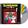 The Slangman Guide to Street Speak 1 - The Complete Course in American Slang & Idioms (Abridged, Standard format, CD, abridged edition) - David Burke Photo