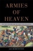 Armies of Heaven - The First Crusade and the Quest for Apocalypse (Hardcover) - Jay Rubenstein Photo