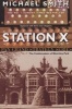 Station X - The Code Breakers of Bletchley Park (Paperback, New ed) - Michael Smith Photo