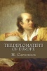 The Diplomatists of Europe (Paperback) - M Capefigue Photo