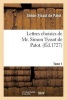 Lettres Choisies de Mr. .Tome 1 (French, Paperback) - Simon Tyssot De Patot Photo