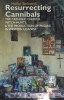 Resurrecting Cannibals - The Catholic Church, Witch Hunts and the Production of 'Pagans' in Western Uganda (Hardcover, New) - Heike Behrend Photo