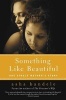 Something Like Beautiful - One Single Mother's Story (Paperback) - Asha Bandele Photo