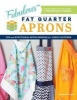 Fabulous Fat Quarter Aprons - Fun and Functional Retro Designs for Today's Kitchen (Paperback) - Mary Beth Temple Photo