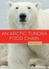 An Arctic Tundra Food Chain (Paperback) - A D Tarbox Photo