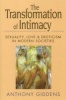 The Transformation of Intimacy - Love, Sexuality and Eroticism in Modern Societies (Paperback, New edition) - Anthony Giddens Photo