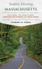 Scenic Driving Massachusetts - Exploring the State's Most Spectacular Byways and Back Roads (Paperback) - Stewart M Green Photo