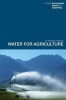 Water for Agriculture - Irrigation Economics in International Perspective (Paperback) - Stephen Merrett Photo