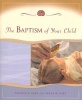 The Baptism of Your Child (Paperback) - Thomas E Fast Photo