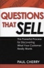 Questions That Sell - The Powerful Process for Discovering What Your Customer Really Wants (Paperback) - Paul Cherry Photo