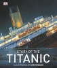 Story of the Titanic (Hardcover) - Steve Noon Photo