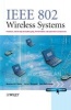 IEEE 802 Wireless Systems - Protocols, Multi-hop Mesh/relaying, Performance and Spectrum Coexistence (Hardcover) - Bernhard H Walke Photo