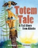 A Totem Tale (Paperback) - Deb Vanasse Photo