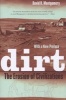 Dirt - The Erosion of Civilizations (Paperback, 2nd Revised edition) - David R Montgomery Photo