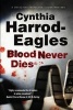 Blood Never Dies (Large print, Hardcover, First World Large Print) - Cynthia Harrod Eagles Photo