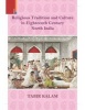 Religious Tradition and Culture in Eighteenth Century Northern India (Hardcover) - Tabir Kalam Photo