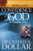 Walking in the Confidence of God in Troubled Times (Paperback) - Creflo A Dollar Photo