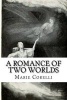 A Romance of Two Worlds (Paperback) - Marie Corelli Photo