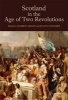 Scotland in the Age of Two Revolutions (Hardcover) - Sharon Adams Photo