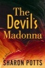 The Devil's Madonna (Hardcover) - Sharon Potts Photo