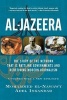 Al-Jazeera - The Story of the Network That is Rattling Governments and Redefining Modern Journalism Updated with a New Prologue and Epilogue (Paperback, Updated) - Mohammed El Nawawy Photo