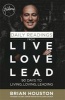 Daily Readings from Live Love Lead - 90 Days to Living, Loving, Leading (Paperback) - Brian Houston Photo