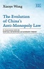 The Evolution of China's Anti-Monopoly Law (Hardcover) - Xiaoye Wang Photo