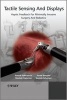 Tactile Sensing and Display - Haptic Feedback for Minimally Invasive Surgery and Robotics (Hardcover) - Javad Dargahi Photo