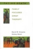 Family Focused Grief Therapy - A Model of Family-Centred Care During Palliative Care and Bereavement (Paperback) - David W Kissane Photo