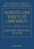 Segmented Labor Markets and Labor Mobility (Hardcover) - Michael Reich Photo