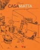 Roberto Matta: Casa Matta (Paperback) - Germana Matta Ferrari Photo