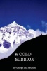 A Cold Mission - The Bradford Lehman Suspense Series, Book 2 (Paperback) - MR George Zell Heuston Photo