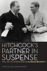 Hitchcock's Partner in Suspense - The Life of Screenwriter  (Hardcover) - Charles Bennett Photo