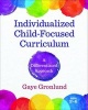 Individualized Child-Focused Curriculum - A Differentiated Approach (Paperback) - Gaye Gronlund Photo