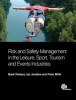 Risk and Safety Management in the Leisure, Sport, Tourism and Events Industries (Paperback) - Mark Piekarz Photo