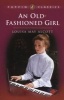 An Old-Fashioned Girl (Paperback, New ed) - Louisa May Alcott Photo