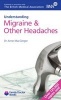 Understanding Migraine & Other Headaches (Paperback, Revised edition) - Anne MacGregor Photo