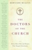 The Doctors of the Church - Thirty-Three Men and Women Who Shaped Christianity (Paperback) - Bernard McGinn Photo