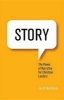 Story - The Power of Narrative for Christian Leaders (Paperback) - Jay Martinson Photo