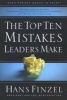 The Top Ten Mistakes Leaders Make (Paperback) - Hans Finzel Photo